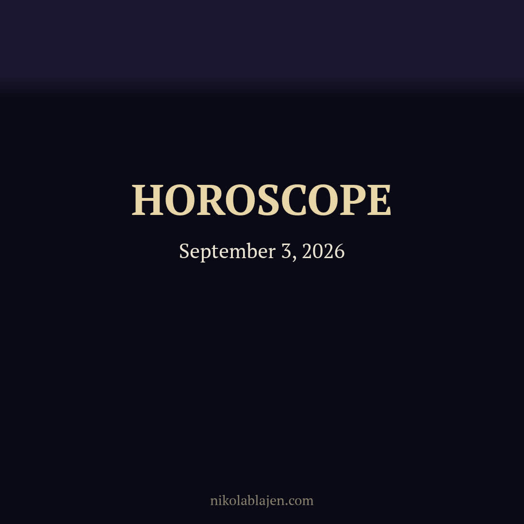 Horoscope for September 3, 2026 — for all twelve zodiac signs