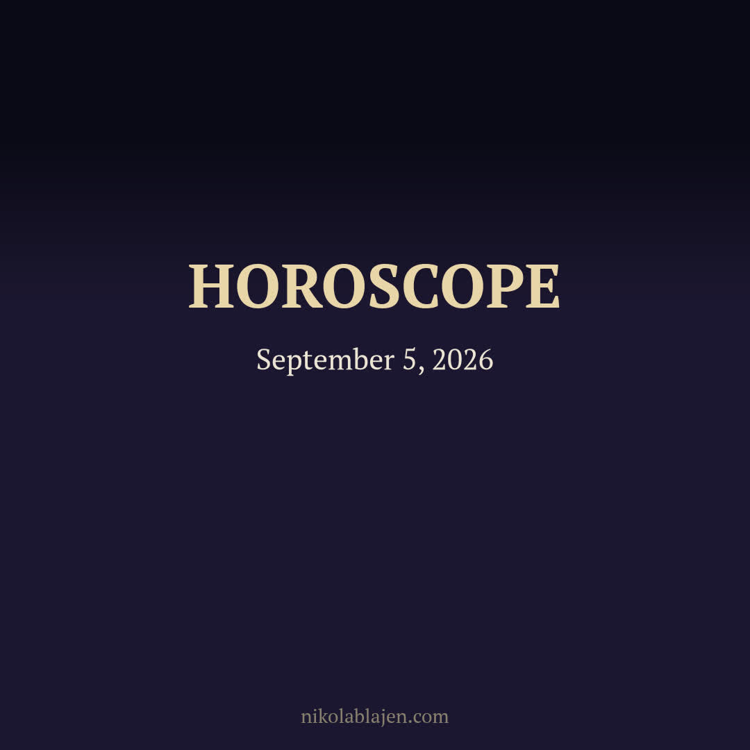 Horoscope for September 5, 2026 — for all twelve zodiac signs