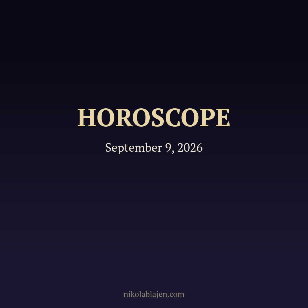 Horoscope for September 9, 2026 — for all twelve zodiac signs