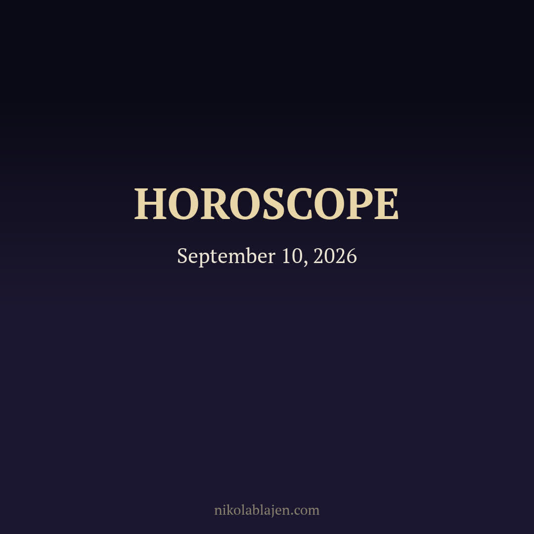 Horoscope for September 10, 2026 — for all twelve zodiac signs